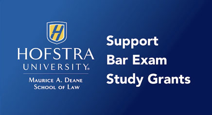 Hofstra University, Maurice A. Deane School of Law, Support Bar Exam Study Grants